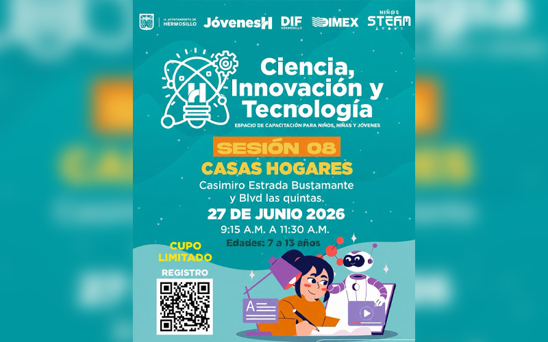 Invitan a niñas y niños de Hermosillo a jornada gratuita de ciencia y tecnología