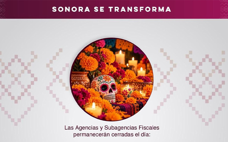Cerrarán agencias fiscales de Sonora el lunes 2 de noviembre