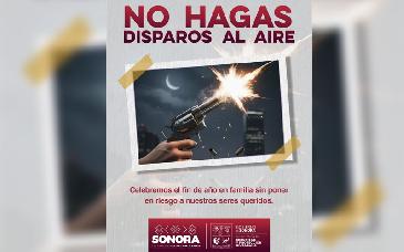 Autoridades exhortan a evitar disparos al aire durante festejos de Año Nuevo en Sonora