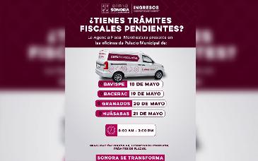 Agencia fiscal móvil llegará a municipios de la sierra de Sonora para facilitar trámites