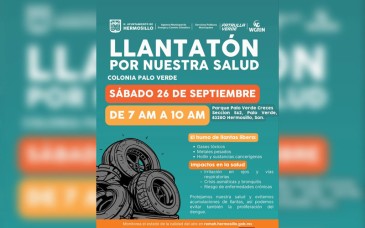 Hermosillo realizará Llantatón este sábado 26 de septiembre en la colonia Palo Verde